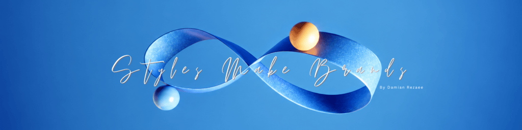 Styles Make Brands by Damian Rezaee, illustrated with a blue infinity ribbon representing continuity and distinctive brand style.