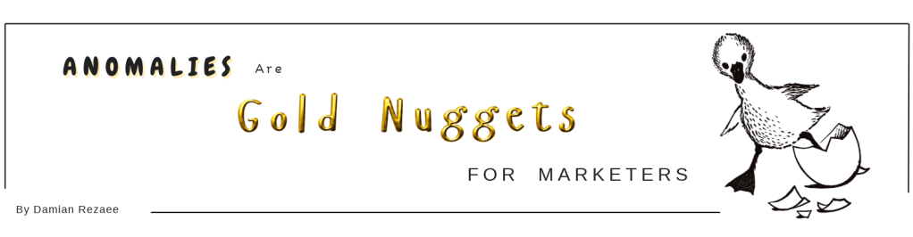 Banner reading “Anomalies Are Gold Nuggets for Marketers,” with “Gold Nuggets” in gold lettering and a hand-drawn duckling beside a cracked eggshell.